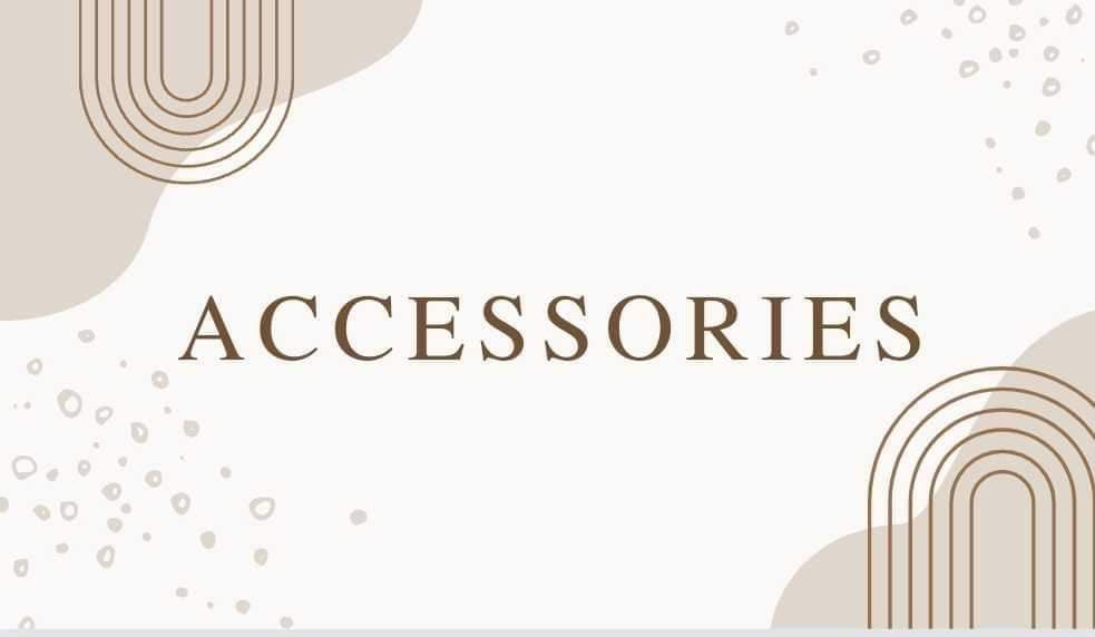 Accessories